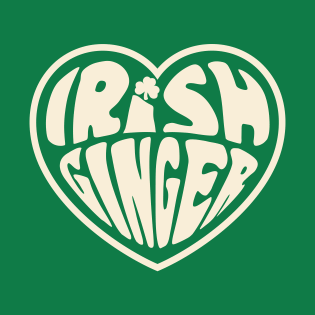 Irish Ginger Irish Redhead Girl Heart St. Patricks Day by PodDesignShop