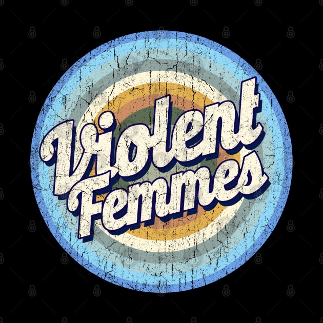 Vintage - violent femmes by NYINDIRPROJEK