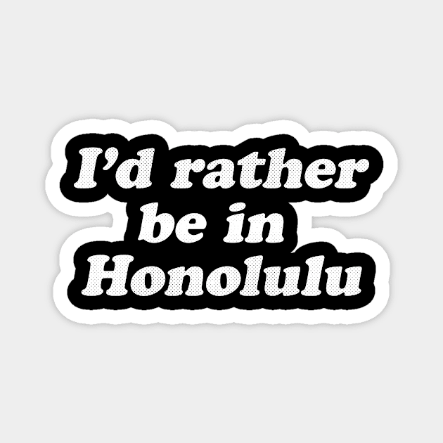 Honolulu, Hawaii - HI Love and Pride Magnet by thepatriotshop