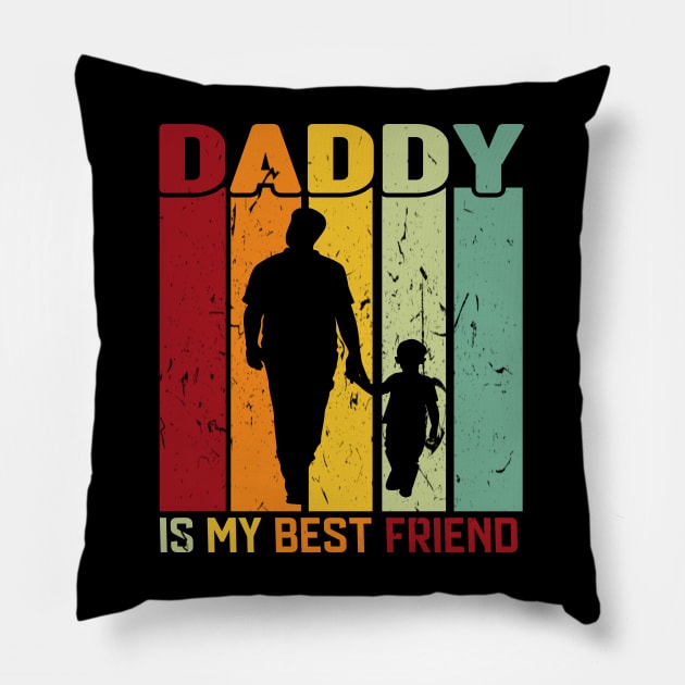 Daddy is my best friend Pillow by Roberto C Briseno