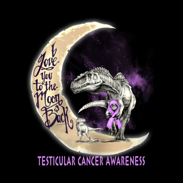 testicular cancer dinosaur love you to the moon by TeesCircle