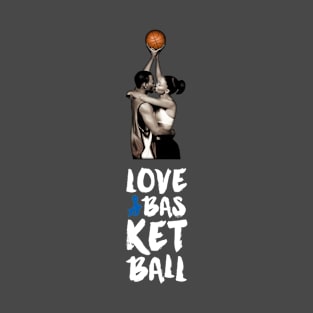 Love n Basketball T-Shirt