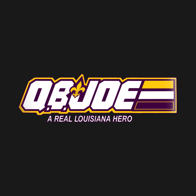 QBJOE A REAL LOUISANA HERO by stewardcolin34