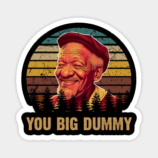 Retro You Big Dummy Movie Magnet