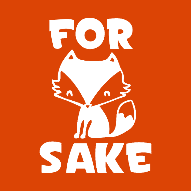 For Fox Sake by tirani16