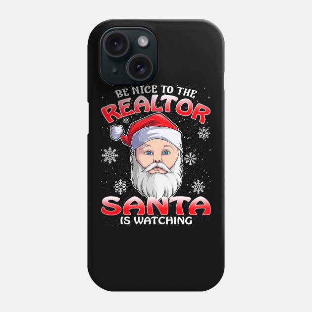 Be Nice To The Realtor Santa is Watching Phone Case by intelus