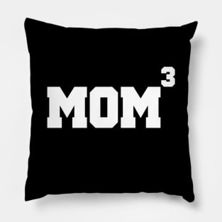 Mom to the 3rd Power Mothers Day Mom of 3 Kids Funny Pillow