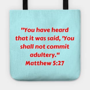 Bible Verse Matthew 5:27 Tote