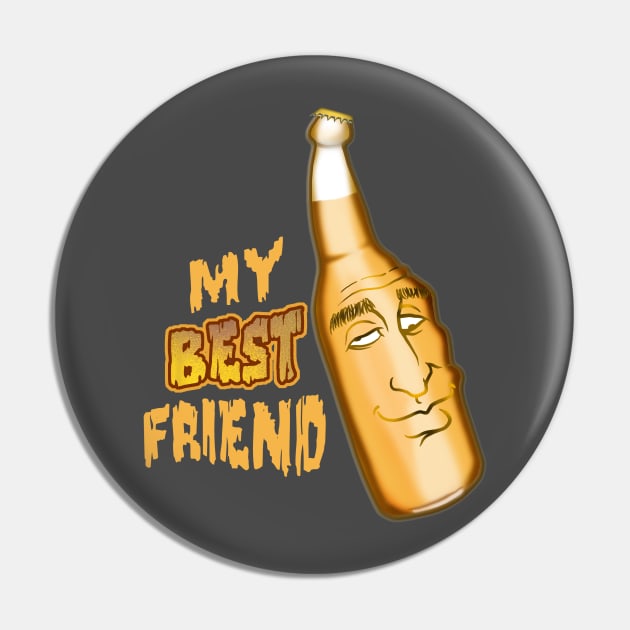 Beer- My Best Freind Pin by the Mad Artist