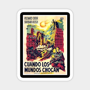 When Worlds Collide (1951) Cuando Los Mundos Chocan Mexican Movie Poster Magnet