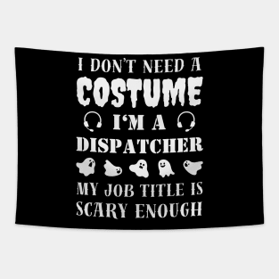 Dispatcher Halloween Costume Tapestry