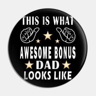 This Is What Awesome Bonus Dad Looks Like Pin