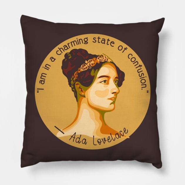 Ada Lovelace Portrait and Quote Pillow by Slightly Unhinged