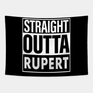 Rupert Name Straight Outta Rupert Tapestry