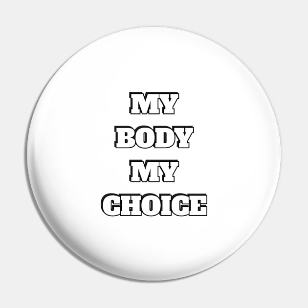 My body my choice - pro choice abortion rights Pin by InspireMe