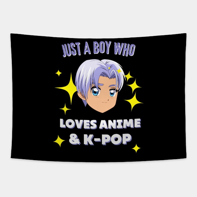 Just A Boy Who Loves Anime And K-Pop Fan Tapestry by Foxxy Merch