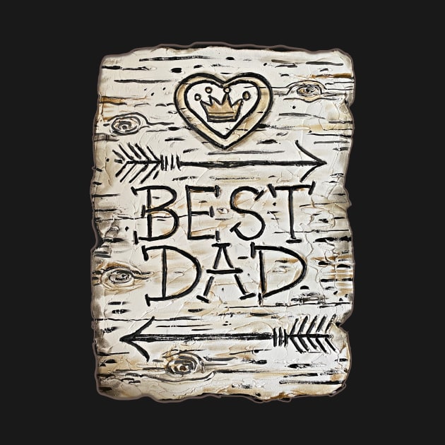 BEST DAD by ArtisticEnvironments