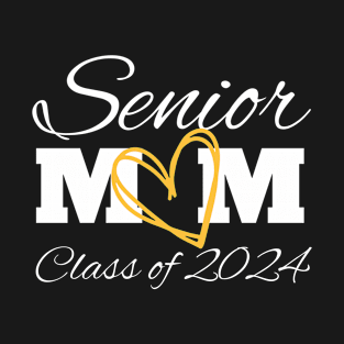 Senior Mom , Class of 2024 T-Shirt