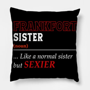 Like A FrankFort Pillow