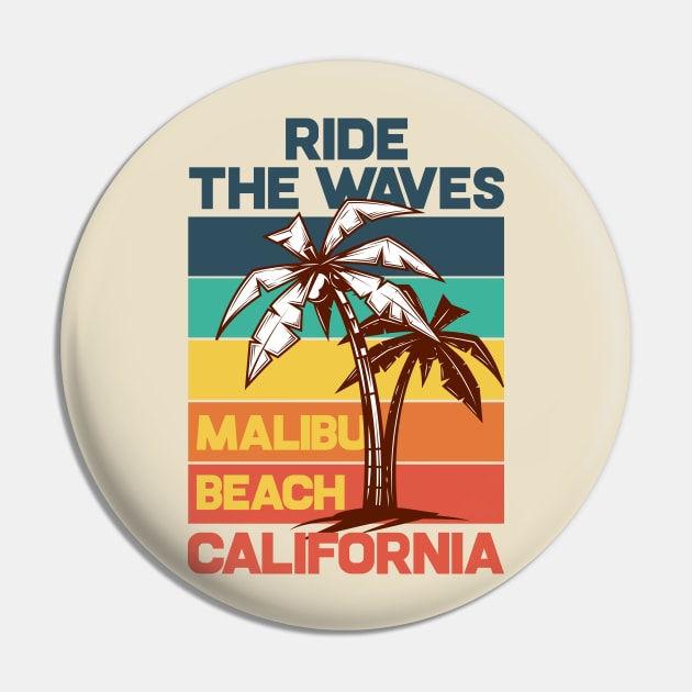 Ride the waves, Malibu Beach, California Pin by Jirka Svetlik