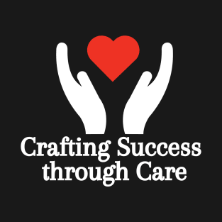 Crafting Success: Careful Occupational Therapy T-Shirt