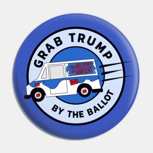 Grab Trump by the ballot - The delivery of democracy Pin