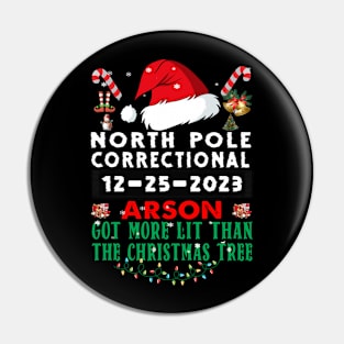 North Pole Correctional Arson Got More Lit Than Christmas Tree Pin