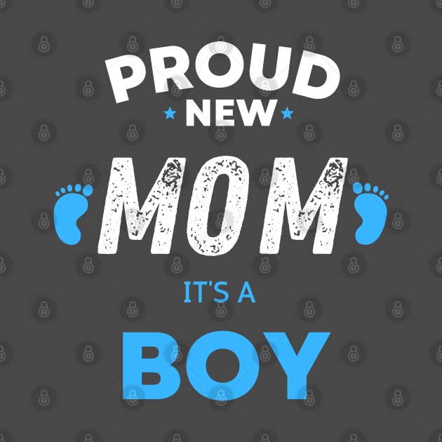 proud new mom its a boy shirt "  Its A Boy Pregnancy  " Neowestvale, little one,newborn ( mom to be gift ) by Maroon55