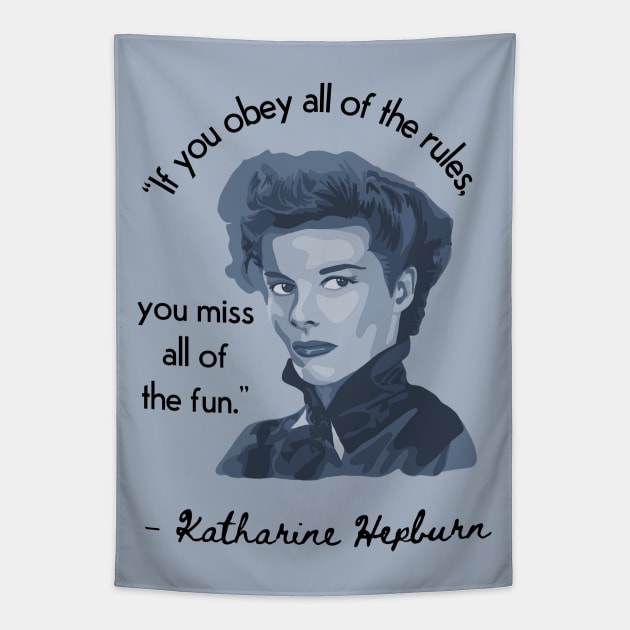 Katherine Hepburn Portrait and Quote Tapestry by Slightly Unhinged