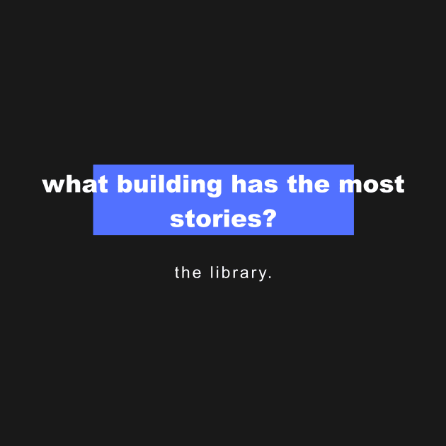 Riddles And Answers – What Building Has The Most Stories? Riddles And Brain Teasers by mounteencom