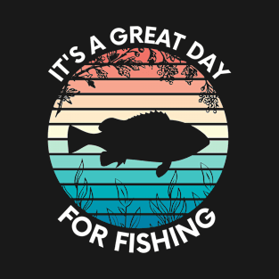 Vintage it's a great day for fishing T-Shirt