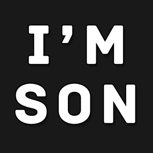 i'm son | White color T-Shirt