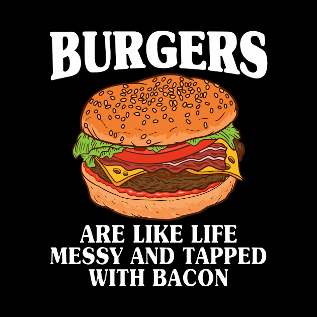 Funny Hamburger Bacon Junk Food Lover Saying by Anassein.os