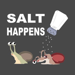 Salt Happens T-Shirt