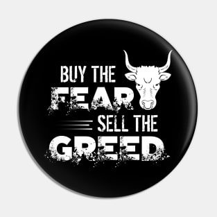 Buy The Fear, Sell The Greed Trading & Investing Pin