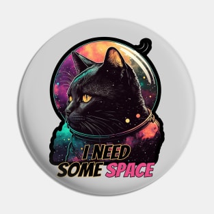 I Need Some Space Pin