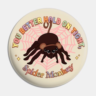 “You better hold on tight, spider monkey.” Pin