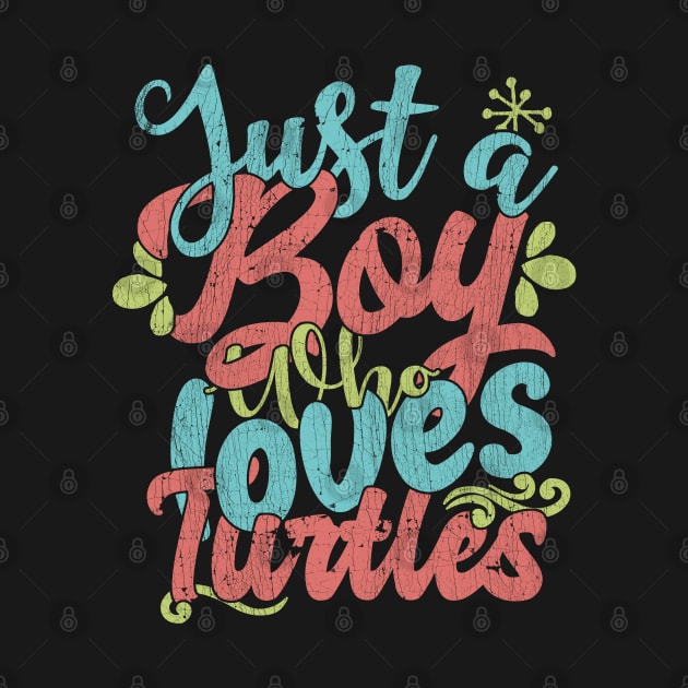 Just A Boy Who Loves Turtles Gift product by theodoros20