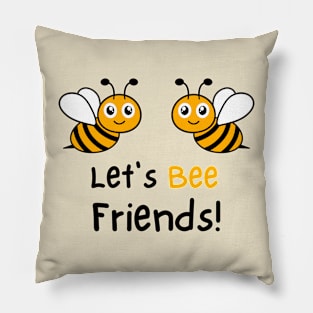 Bee lover Bees Honey bee friends Pillow