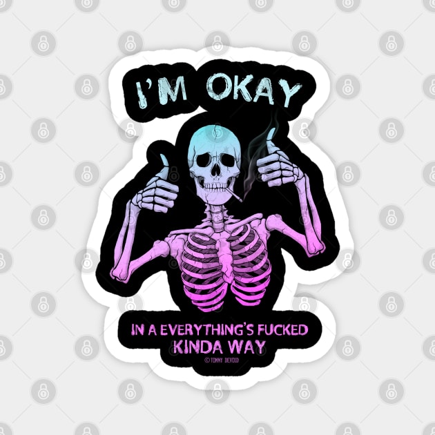 No Worries Here Magnet by Tommy Devoid