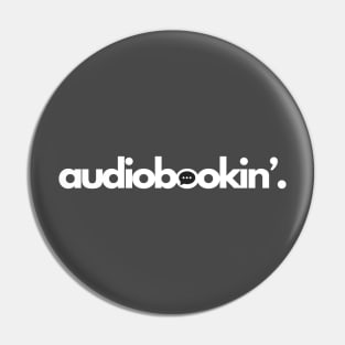 Audiobookin' period - White Pin