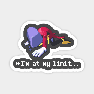 Tenna is at his limit Magnet