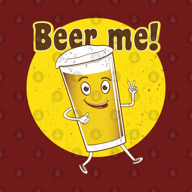 Beer Me! by mcillustrator