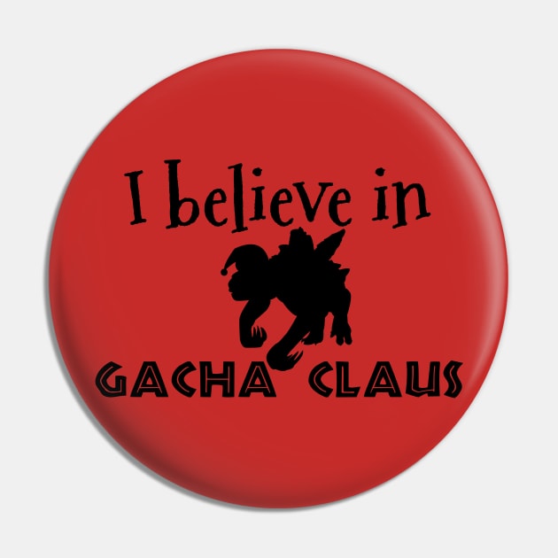 Ark Survival Evolved- I Believe in Gacha Claus Pin by Cactus Sands