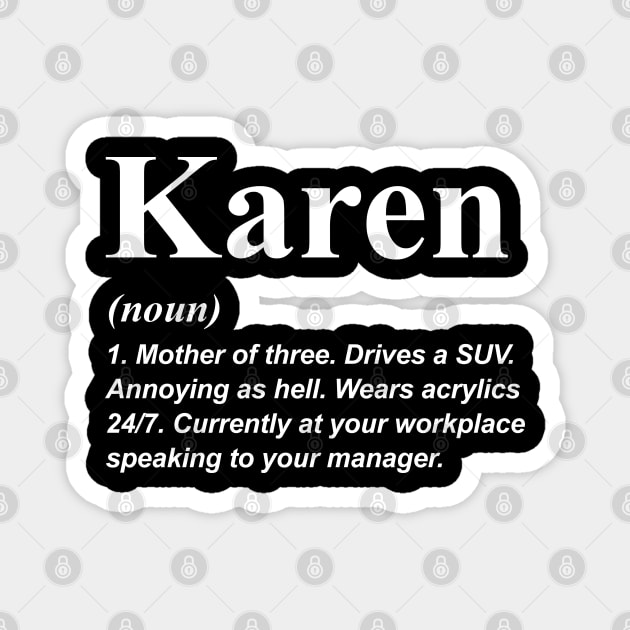 Karen Definition Magnet by TextTees