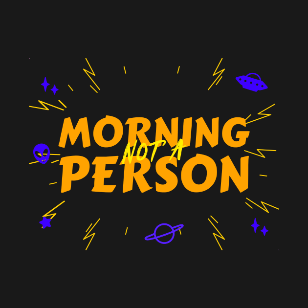 Not A Morning Person by Z1