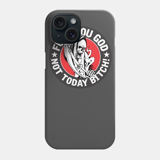 Fuck you god, not today bitch! Phone Case by stuff101