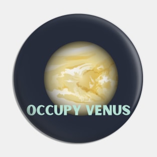 Occupy Venus Pin