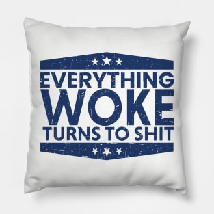 everything woke turns to shit retro blue Pillow