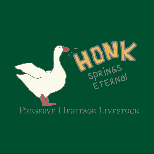 HONK Springs Eternal - Endangered Breed Preservation by LochNestFarm